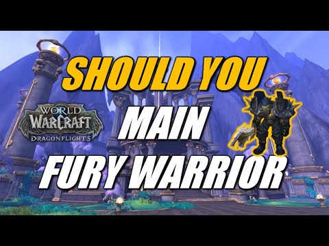 Should You Main Fury Warrior Dragonflight