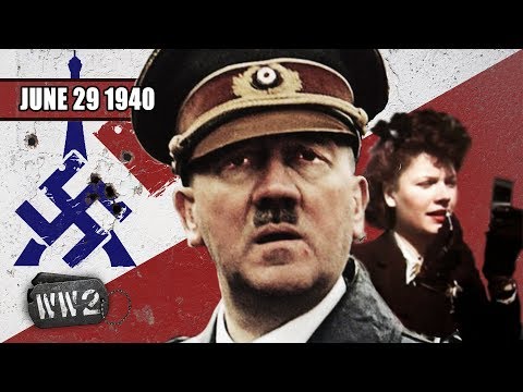 044 - Hitler ❤️Paris - German Victory in France - WW2 - June 29 1940