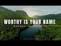 Worthy is Your Name | Elevation | 1 Hour Worship Instrumental