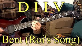 DIIV - Bent (Roi&#39;s Song) (guitar and bass cover + TAB)