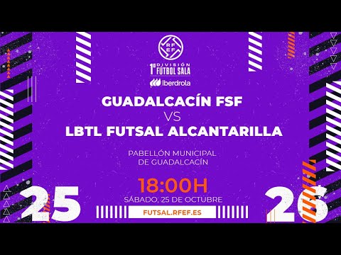 C.D. Guadalcacín F.S. vs LBTL Futsal Alcantarilla | Primera Iberdrola Futsal Jornada 8