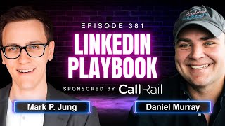 2026 LinkedIn Content Playbook with Mark Jung, Founder of Known