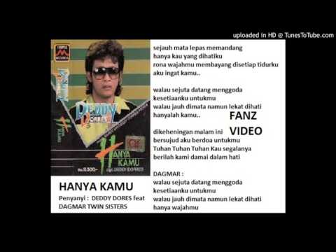 DEDDY DORES feat DAGMAR TWIN SISTERS - Hanya Kamu (Deddy Dores)