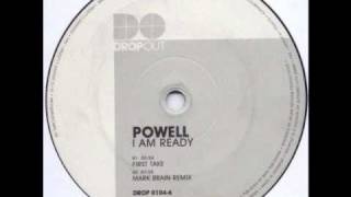 Powell - I am Ready (Mark Brain Remix)