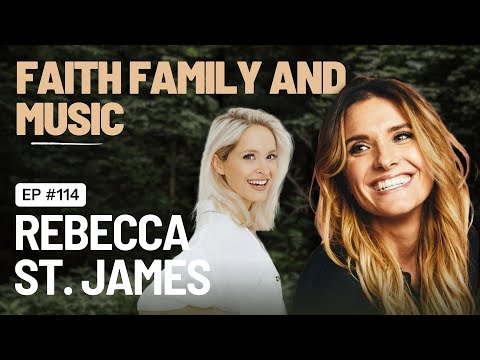 EP 114 - Lasting Ever: Faith, Music, Family, and Being Found by True Love with Rebecca St. James