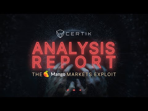 How to Understand Crypto Scams | Mango Markets Exploit | CertiK Analysis Report