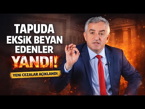 Tapuda Eksik Beyan Edenler Yandı! Yeni Düzenleme ile Cezalar Katlandı
