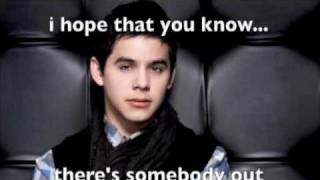 David Archuleta &quot;somebody Out There&quot; WITH LYRICS!!!!