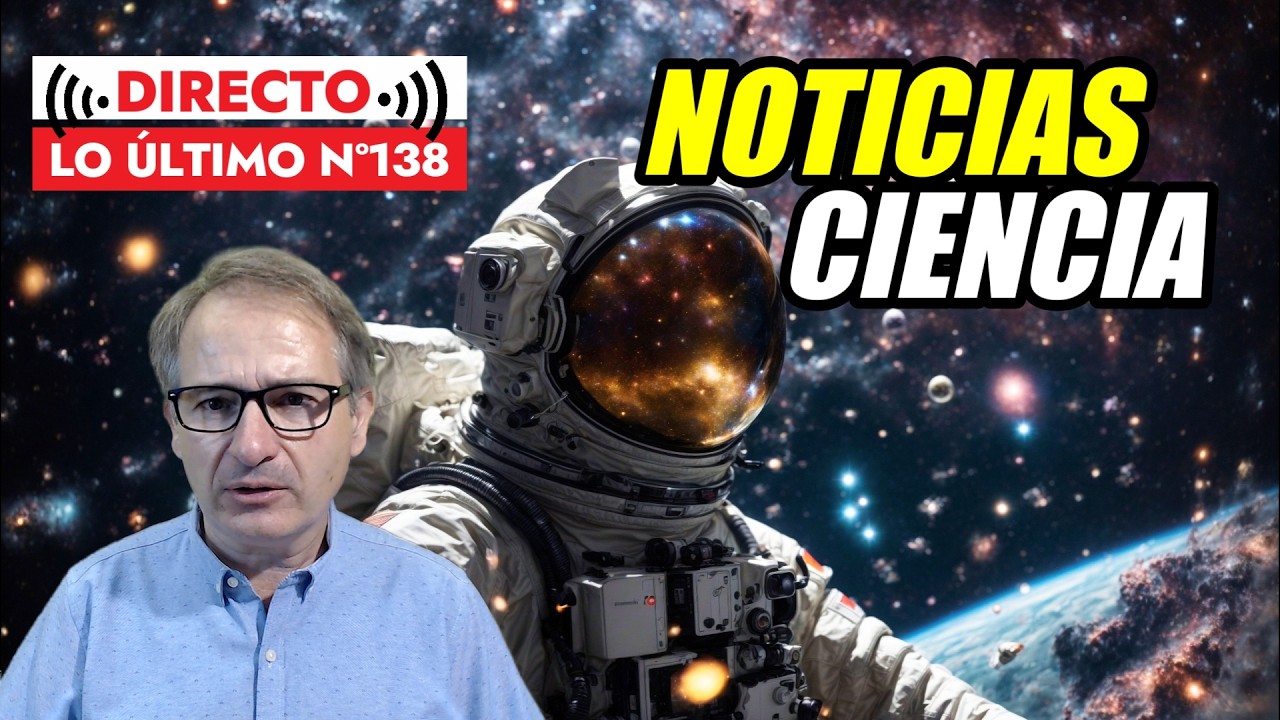 Lo Último 138 🟥 Repaso a las Noticias y Actualidad de Ciencia y Tecnología 12/08/2026