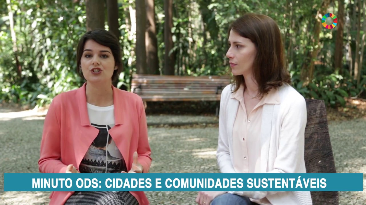 Minuto ODS - Cidades e Comunidades Sustentáveis - ODS 11