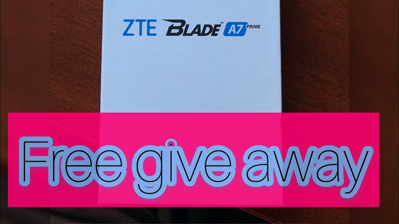 Free give away, ZTE Blade A7 PRIME from Visible android