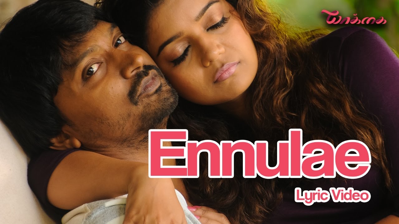 Ennulae Lyrics  | Yaakkai | Kreshna, Prakash Raj, Swathi Reddy | Tanvi Shah | Yuvan Shankar Raja