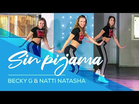 Sin Pijama - Becky G & Natti Natasha - Easy Fitness Dance Video - Choreography