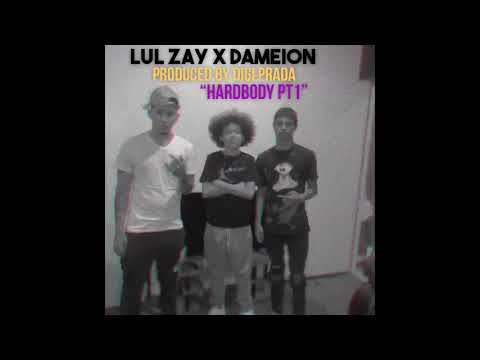 LuL Zay X DameioN - “HardBody” Produced by digi Prada