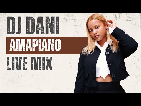 AMAPIANO MIX 2024| FEMALE DJ | DJ DANI | DANIELLE WHITEBOOI | DECEMBER | SOUTH AFRICA🇿🇦| SUMMER MIX