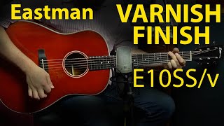 Video thumbnail for Eastman E10SS/v : V is for VARNISH!! by Ian Meadows