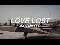 LOVE LOST - mac miller - lyrics