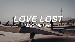 LOVE LOST - mac miller - lyrics