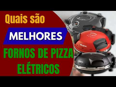 Chega de Pizza Sem Graça! Fornos Elétricos Que Deixam Sabor de Pizzaria