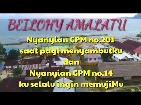 Nyanyian GPM 201 _ Saat pagi menyambutku dan Nyanyian GPM 14 (versi keroncong)