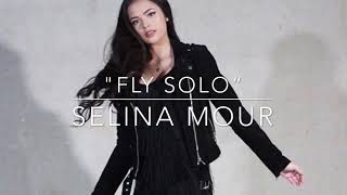 &quot;Fly Solo“ Selina Mour-lyrics