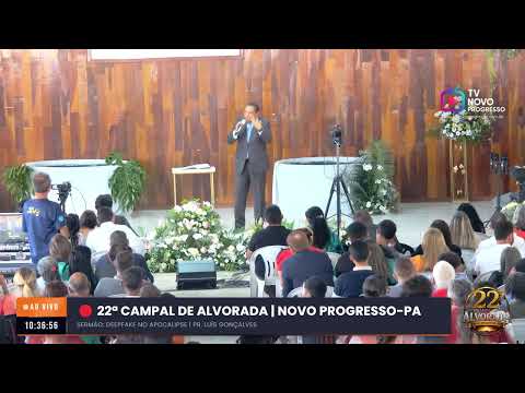 🔴 AO VIVO | 2º Dia do 22º Campal de Alvorada – Novo Progresso (PA)🙏 O segundo dia já começou!