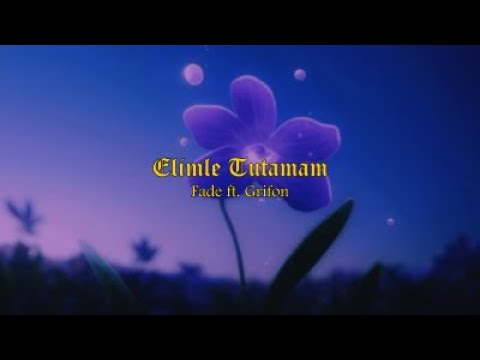 Fade x Grifon - Elimle Tutamam (Prod. by Youss) [Official Lyric Video]