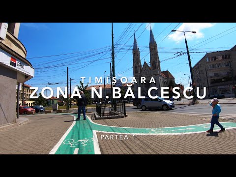 Zona Nicolae Balcescu Timisoara (prima parte) - Nicolae Balcescu Square - Alexandru Lahovari