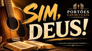 🔥 SIM, DEUS! — MESMO SEM ENTENDER, EU VOU CONFIAR