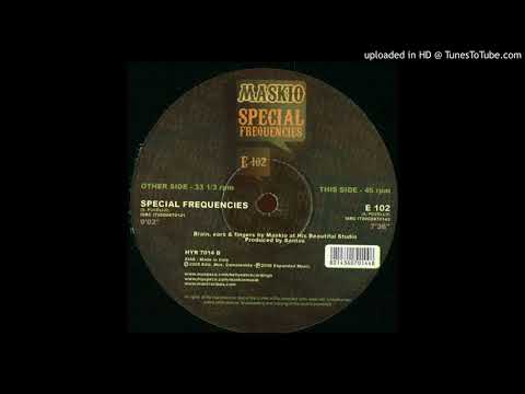 Maskio / Special Frequencies / E102