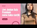 Live Jualan Baju Premium Tanpa Itu