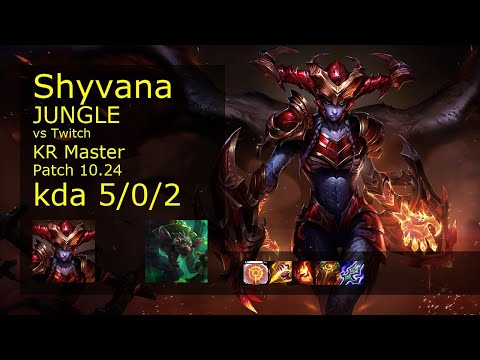 Shyvana Jungle vs Twitch - KR Master 5/0/2 Patch 10.24 Gameplay // [롤] 쉬바나 vs 트위치 정글