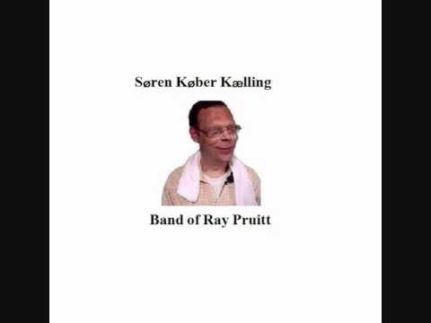 Band of Ray Pruitt - Søren Køber Kælling