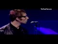 Oasis - Live at Electric Proms - Ain't Got Nothing - 2008