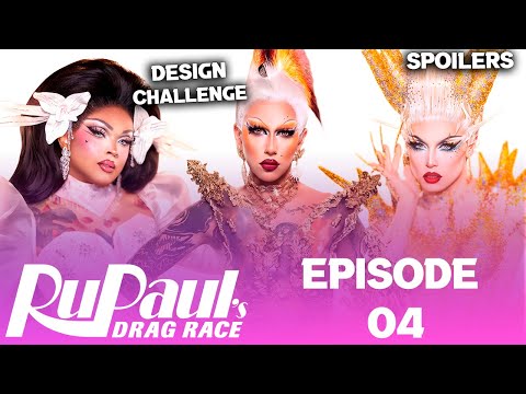 Season 18 *EPISODE 04* Spoilers - RuPaul's Drag Race (TOP, BOTTOM & ELIMINATION)