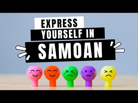 Learning Basic Samoan Words to Express Yourself with Emotions - Speak Samoan with Feelings