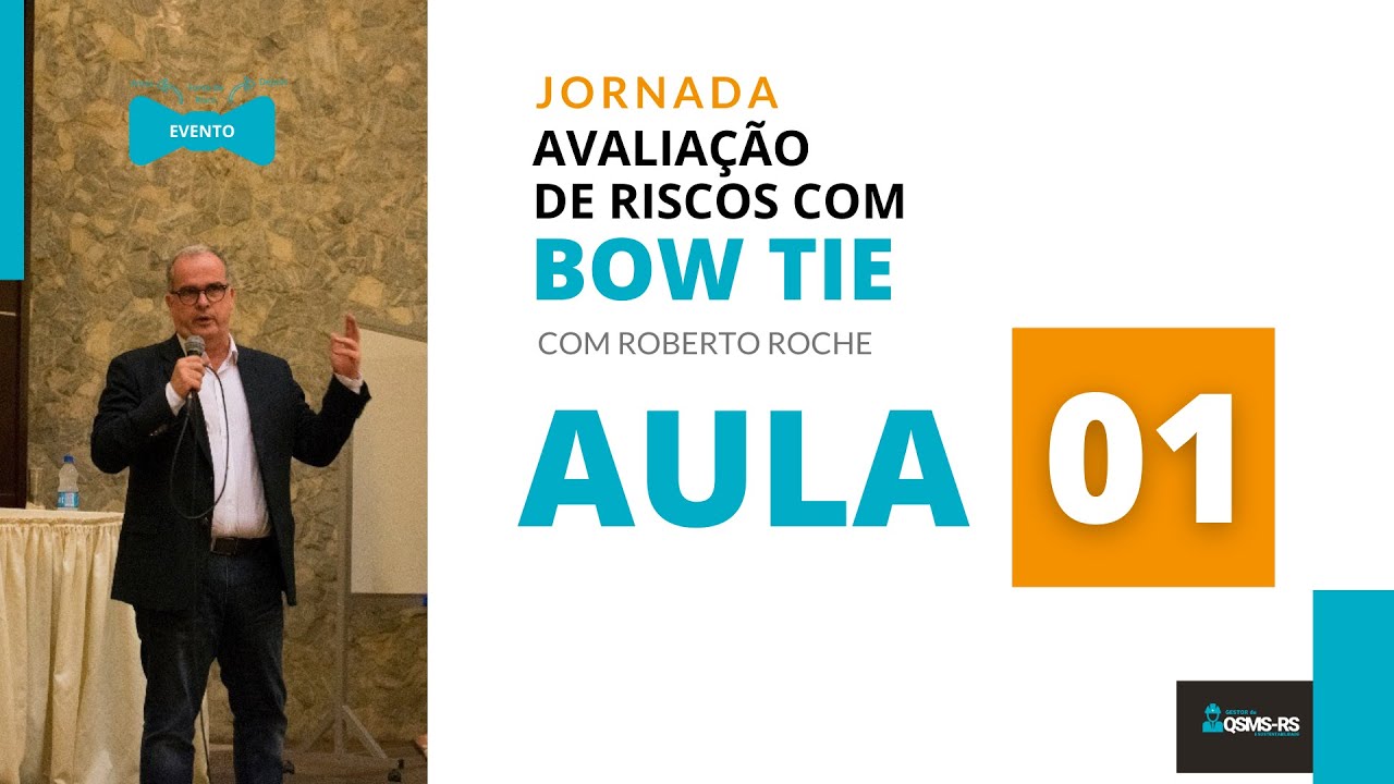 Aula 01 -  Jornada da Avaliação de Riscos com BOW TIE