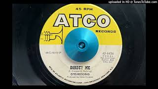 Otis Redding - Direct Me (Atco) 1968