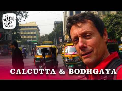 J'irai dormir chez les Maharadjahs - Calcutta et Bodhgaya
