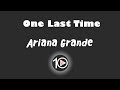 Ariana Grande - One Last Time 10 Hour NIGHT LIGHT Version