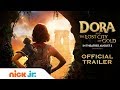 Dora The Lost City Of Gold Official Trailer Nick Jr
