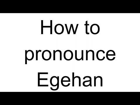 How to Pronounce Egehan (Turkish)