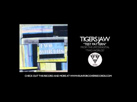 Tigers Jaw - Test Pattern (Official Audio)