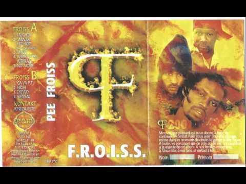 Pee Froiss ‎– F.R.O.I.S.S. K7 Senegal 2001 (Side A)
