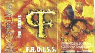 Pee Froiss ‎– F.R.O.I.S.S. K7 Senegal 2001 (Side A)