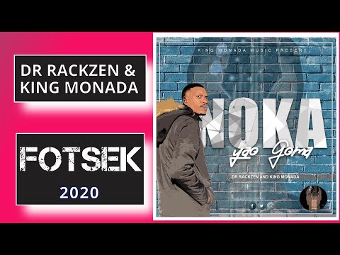 Dr Rackzen and King Monada - Fotsek (Album 2020)
