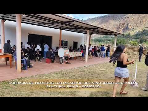DIA 3 DE LOS NEGRITOS DE HUÁNUCO - COFRADÍA LOS MILAGROS DEL NIÑO JESÚS DE CHULLQUI