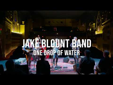 One Drop Of Water - Jake Blount Band
