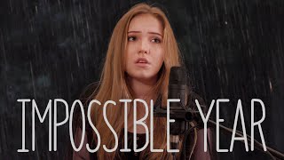 Impossible Year - Panic! At The Disco Cover (In the rain)