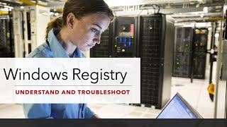 Windows&#39;s Registry:  Understand and Troubleshoot